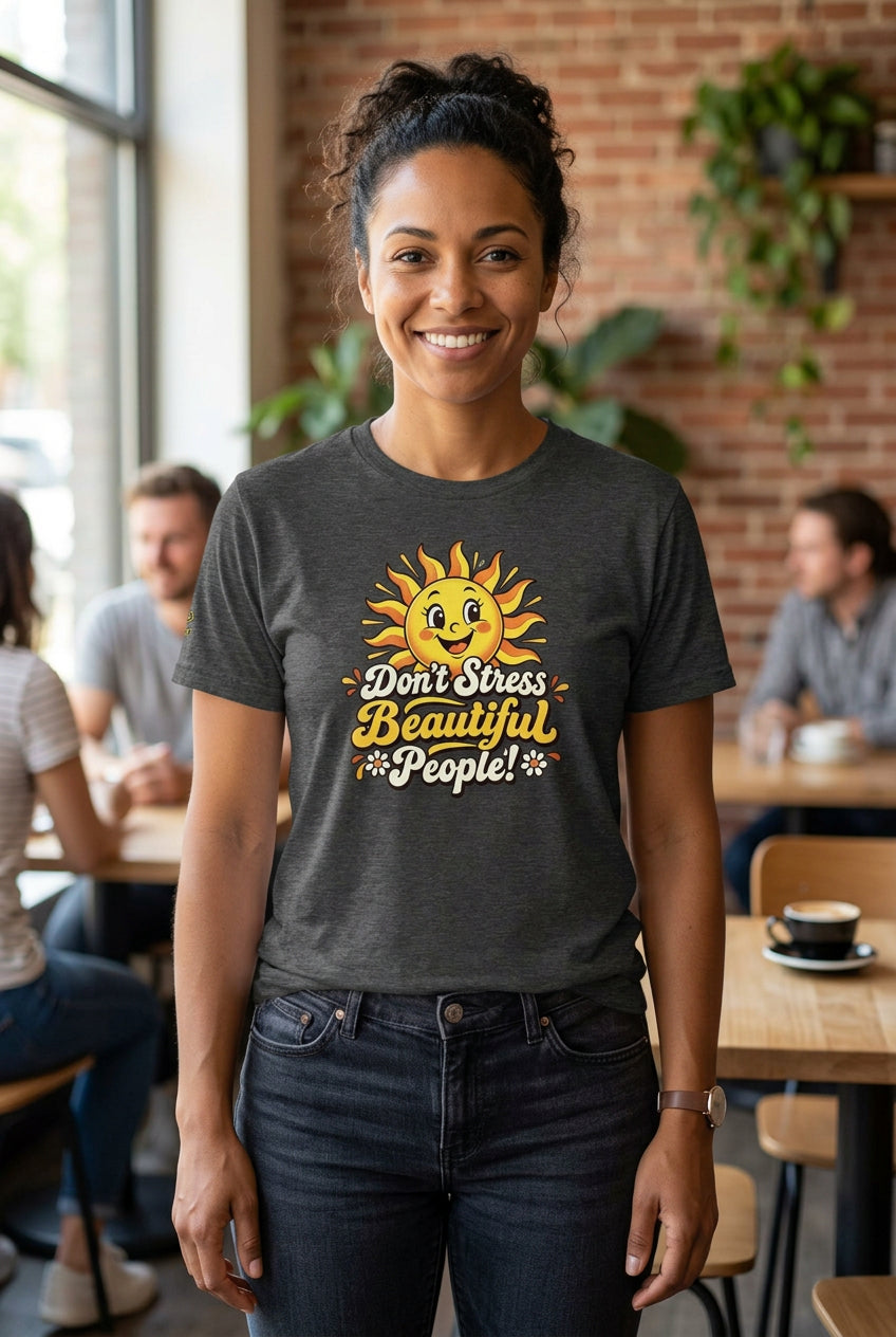 Don’t Stress Beautiful People! unisex staple T-shirt — dark grey heather front view mockup