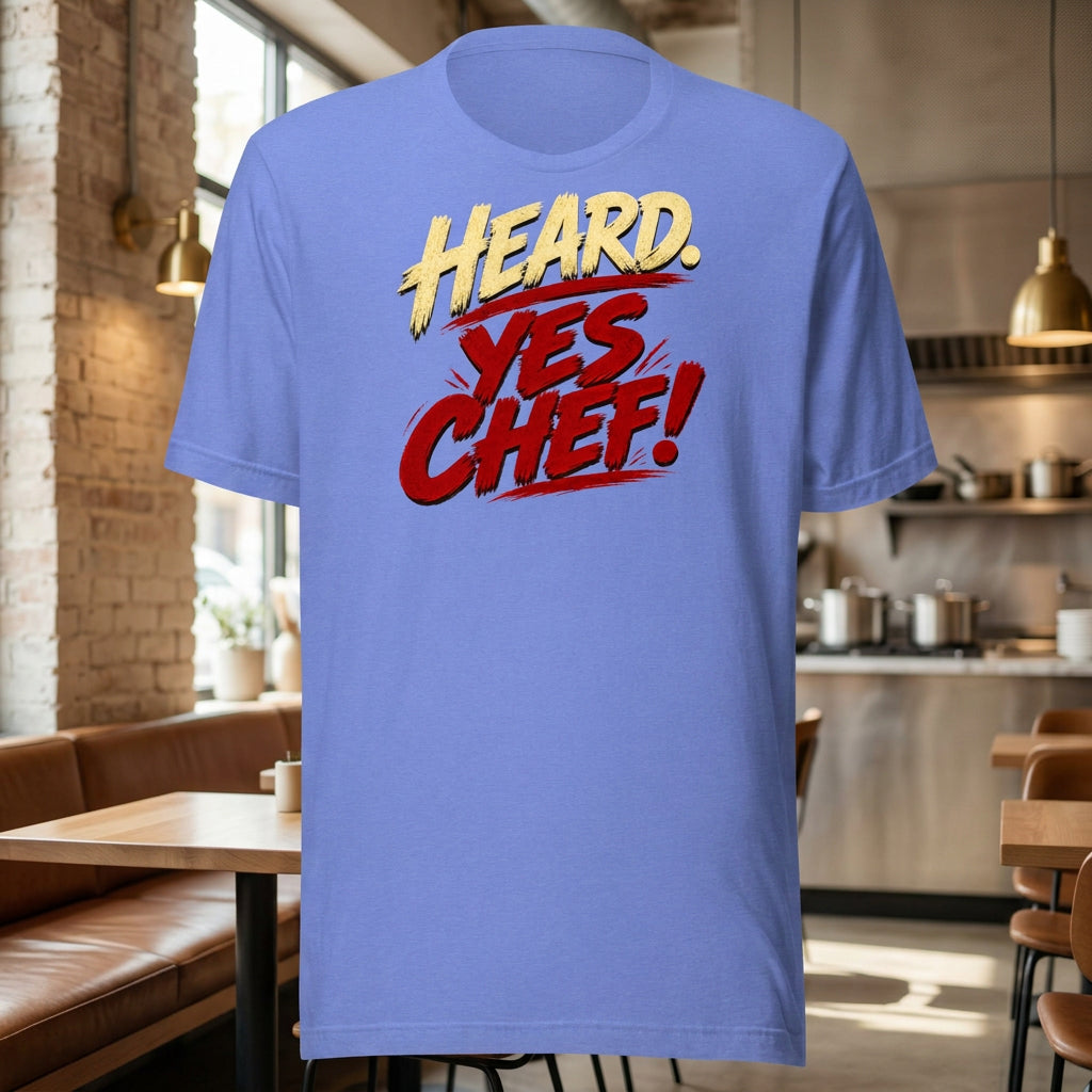 Heard. Yes Chef! unisex staple T-shirt — heather columbia blue front view mockup
