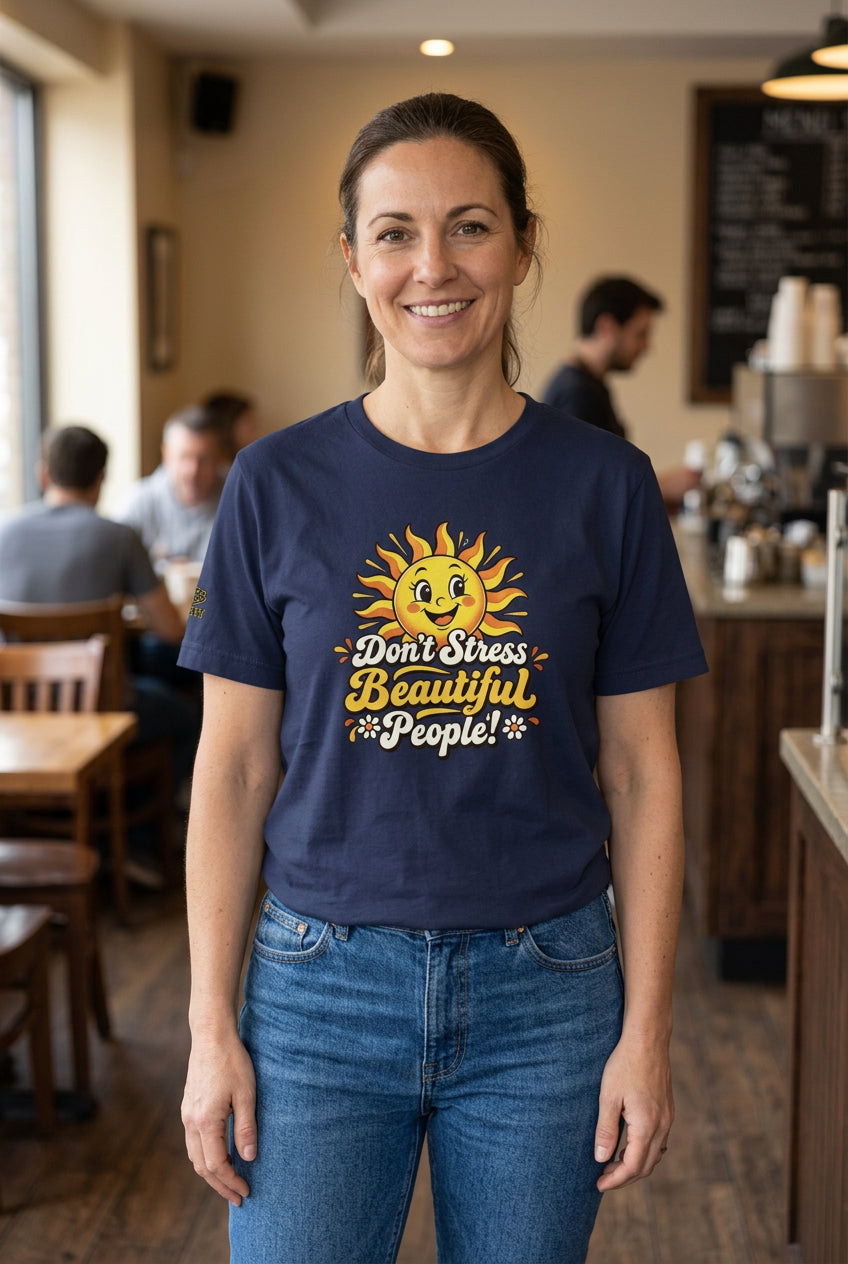 Don’t Stress Beautiful People! unisex staple T-shirt — navy front view mockup