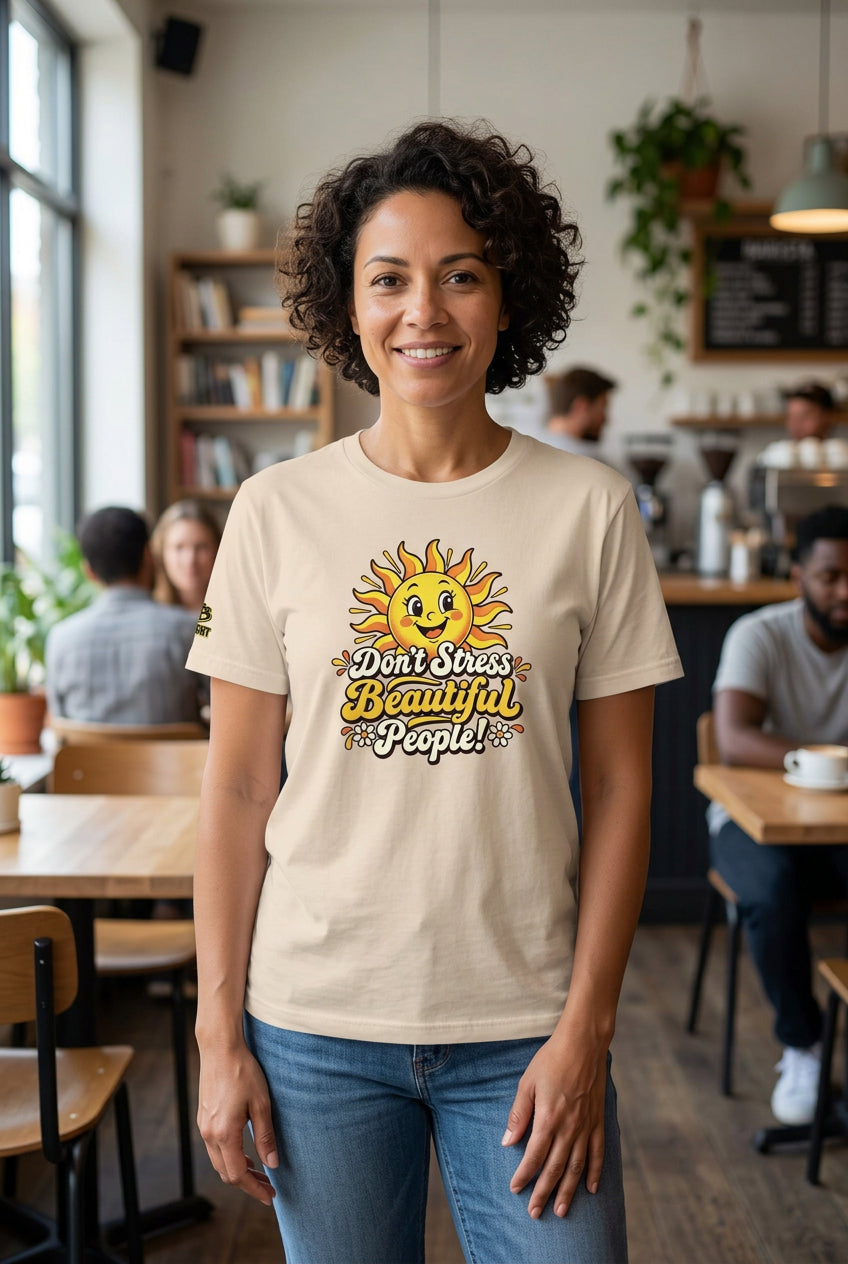Don’t Stress Beautiful People! unisex staple T-shirt — soft cream front view mockup