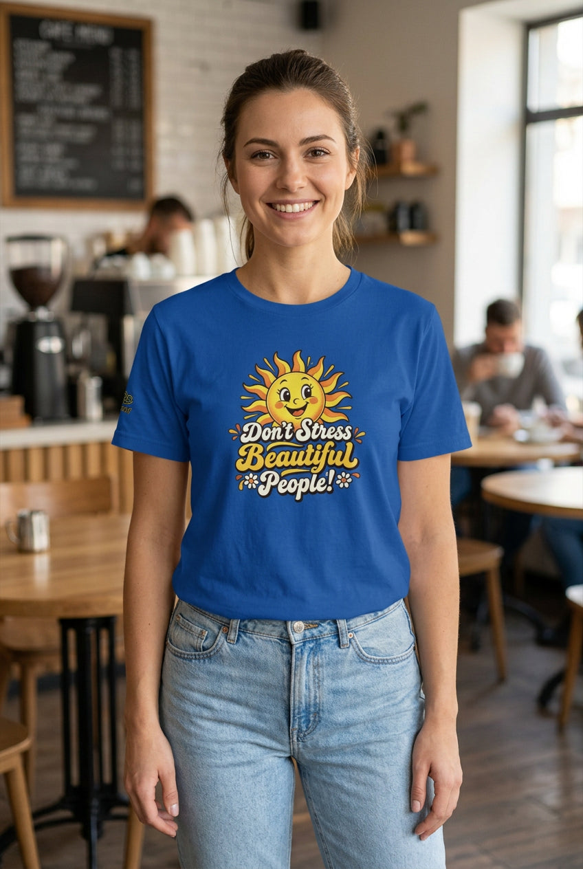 Don’t Stress Beautiful People! unisex staple T-shirt — true royal front view mockup